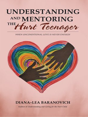 cover image of Understanding and Mentoring the Hurt Teenager